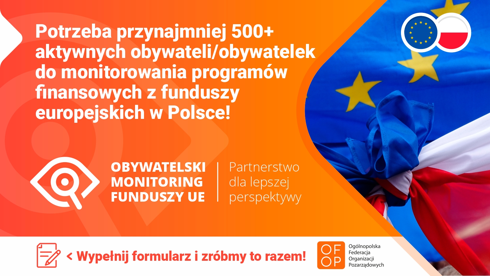 Grafika informacyjna z napisem: Potrzeba przynajmniej 500+ aktywnych oibywateli/obywatelek do monitorowania programów finansowych z funduszy europejskich w Polsce!