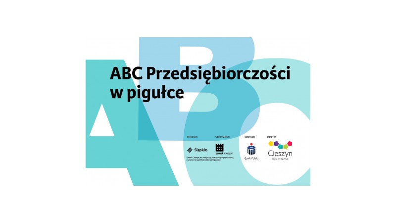 ABC Przedsiębiorczości w pigułce, fot. Zamek Cieszyn