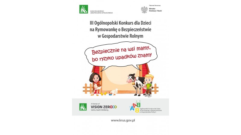 Plakat promujący ogólnopolski konkurs dla dzieci na rymowankę o bezpieczeństwie w gospodarstwie rolnym fot. KRUS