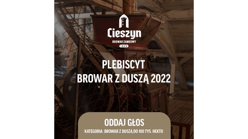 Plebiscyt Browar z Duszą, fot. Browar Zamkowy Cieszyn 